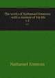The works of Nathanael Emmons : with a memoir of his life. v.1, Nathanael Emmons 