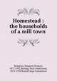 Homestead : the households of a mill town, Byington, Margaret Frances, 1877-1952,Kellogg, Paul Underwood, 1879-1958,Russell Sage Foundation 