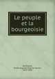Le peuple et la bourgeoisie, Emile Auguste Etienne Martin Deschanel 