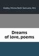 Dreams of love, poems, Hobby, Minna Roth Samuels, Mrs 