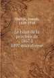 Le bilan de la province de 1867 a 1897 microforme, Shehyn, Joseph, 1829-1918 