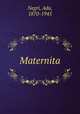 Maternita, Negri, Ada, 1870-1945 