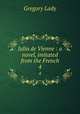 Julia de Vienne : a novel, imitated from the French. 4, Lady 