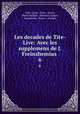 Les decades de Tite-Live: Avec les supplemens de J. Freinshemius .. 6, Titus Livius, Titus , Livius, Pierre Du Ryer, Johannes Caspar , Freinsheim, Pierre , Du Ryer 