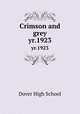 Crimson and grey. yr.1923, Dover High School 