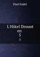 L`Htel Drouot en .. 5, Paul Eudel 
