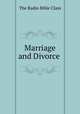 Marriage and Divorce, The Radio Bible Class 