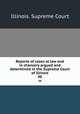 Reports of cases at law and in chancery argued and determined in the Supreme Court of Illinois. 48, Illinois. Supreme Court 