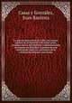 La guerra separatista de Cuba, sus causas, medios de terminarla y de evitar otras; estudios acerca del regimen y administracion de Espana en Ultramar, seguidos de una disertacion sobre los caracteres de la civilizacion hispano-americana, Casas y Gonzalez 