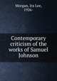 Contemporary criticism of the works of Samuel Johnson, Morgan, Ira Lee, 1926- 