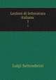 Lezioni di letteratura italiana .. 1, Luigi Settembrini 