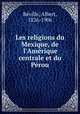 Les religions du Mexique, de l
