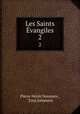 Les Saints vangiles. 2, Pierre Neree Dassance 