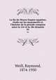 La fin du Moyen Empire egyptien; tude sur les monuments et l`histoire de la priode comprise entre la 12e et la 18e dynastie. 01, Weill, Raymond, 1874-1950 
