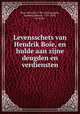 Levensschets van Hendrik Boie, en hulde aan zijne deugden en verdiensten, Boie, Heinrich, 1794-1827,Susanna, Joannes Andreas, 1795-1859, ed. and tr 