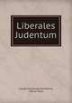 Liberales Judentum, Claude Goldsmid Montefiore, Oscar Plaut 