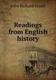 Readings from English history, John Richard Green 
