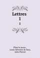 Lettres .. 1, Pline le jeune , Louis-Silvestre de Sacy, Jules Pierrot 