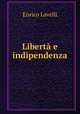 Liberta e indipendenza, Enrico Lavelli 