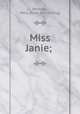 Miss Janie;, Bonham, Mary. [from old catalog] 