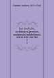Les San Gallo, architectes, peintres, sculpteurs, medailleurs, xve et xvie siecles. 1, Clausse, Gustave, 1833-1914? 