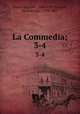 La Commedia;. 3-4, Dante Alighieri 