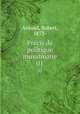 Prcis de politique musulmane. 01, Arnaud, Robert, 1873- 