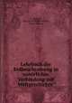 Lehrbuch der Erdbeschreibung in naturlicher Verbindung mit Weltgeschichte ., A. Zacharia 