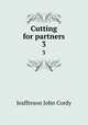 Cutting for partners. 3, Jeaffreson John Cordy 