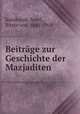 Beitrage zur Geschichte der Mazjaditen, Karabacek, Josef, Ritter von, 1845-1918 