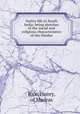 Native life in South India; being sketches of the social and religious characteristics of the Hindus, Rice, Henry, of Madras 