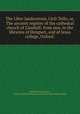 The Liber landavensis, Llyfr Teilo, or, The ancient register of the cathedral church of Llandaff; from mss. in the libraries of Hengwrt, and of Jesus college, Oxford:, William Jenkins Rees , Society for the Publication of Ancient Welsh Manuscripts 