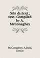 Sibi district; text. Compiled by A. McConaghey, McConaghey, A,Raid, Jamiat 