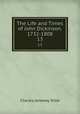 The Life and Times of John Dickinson. 1732-1808. 13, Charles J. Stille 