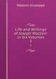 Life and Writings of Joseph Mazzini: in Six Volumes. 3, Mazzini Giuseppe 