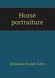 Horse portraiture, Simpson, Joseph Cairn 