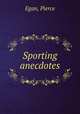 Sporting anecdotes, Egan, Pierce 