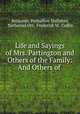 Life and Sayings of Mrs. Partington and Others of the Family: And Others of ., Benjamin Penhallow Shillaber, Nathaniel Orr, Frederick M . Coffin 
