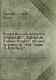 Joseph Reinach, historien: revision de "L`histoire de l`affaire Dreyfus", (Tome I, le procs de 1894.- Tome II, Esterhazy);, Dutrait-Crozon, Henri 