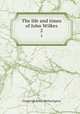 The life and times of John Wilkes. 2, Fitzgerald Percy Hetherington 