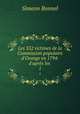 Les 332 victimes de la Commission populaire d`Orange en 1794: d`aprs les .. 1, Simeon Bonnel 