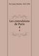 Les convulsions de Paris. 4, Du Camp, Maxime, 1822-1894 