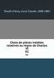 Choix de pices indites relatives au rgne de Charles VI. 02, Louis Claude Douet-d