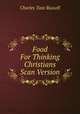 Food For Thinking Christians Scan Version, Charles Taze Russell 