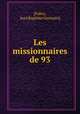 Les missionnaires de 93, [Fabry, Jean Baptiste Germain] 