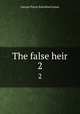 The false heir. 2, G. P. James 
