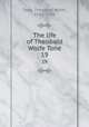 The life of Theobald Wolfe Tone. 19, Tone, Theobald Wolfe, 1763-1798 