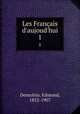 Les Franais d`aujoud`hui. 1, Demolins, Edmond, 1852-1907 