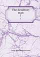 The desultory man. 1, G. P. James 