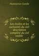 Les etoiles et les curiosites du ciel: description complete du ciel visible ., Flammarion Camille 